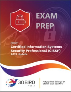 (ISC)² Certified Information Systems Security Professional (CISSP): 2021 Update EXAM PREP