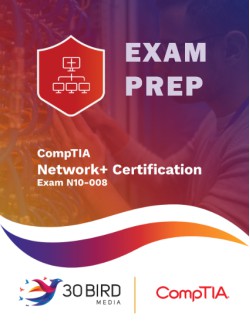 CompTIA Network+ Certification N10-008 EXAM PREP