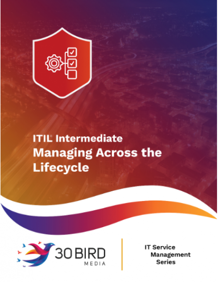 ITIL - Managing Across the Lifecycle