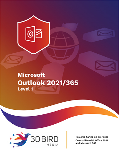 Microsoft Outlook 2021/365 Level 1 Training Materials - 30 Bird