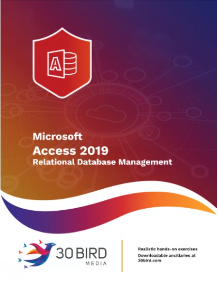 Access 2019: Relational Database Management
