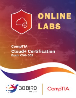 CompTIA Cloud+ Certification CV0-003 ONLINE LABS