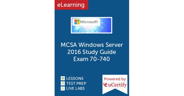 MCSA Windows Server 2016 Study Exam 70-740